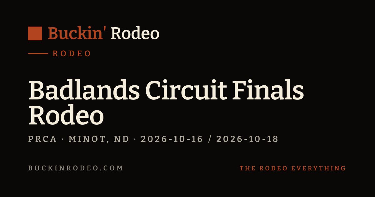 Badlands Circuit Finals Rodeo 2026 Results · Buckin' Rodeo