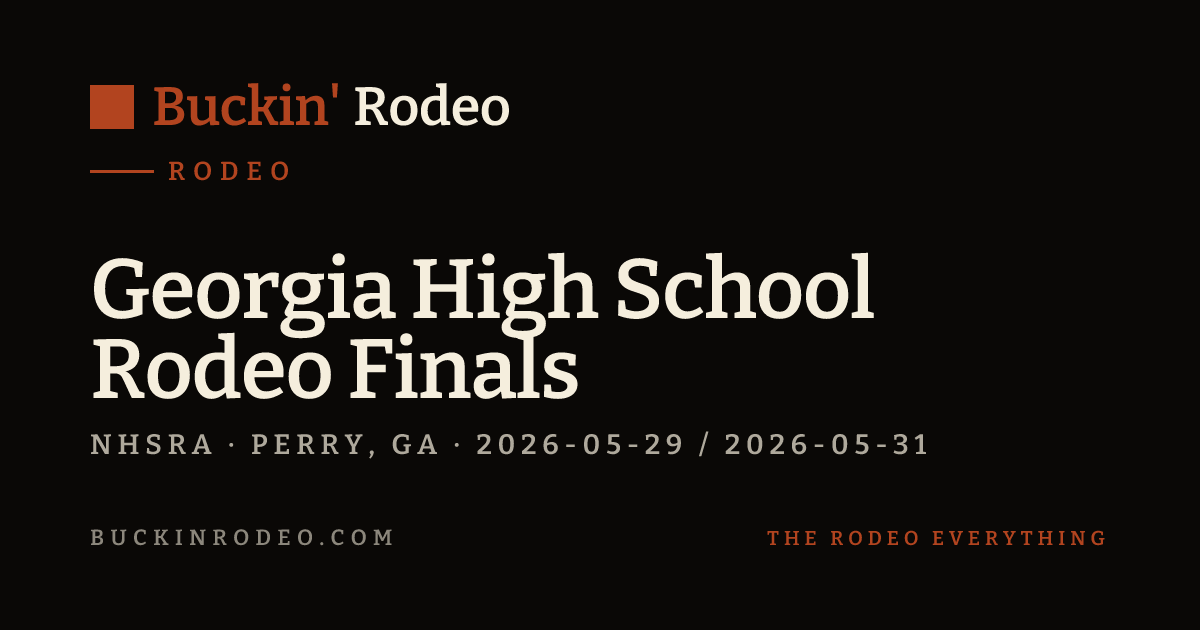 Georgia High School Rodeo Finals 2026 Results · Buckin' Rodeo