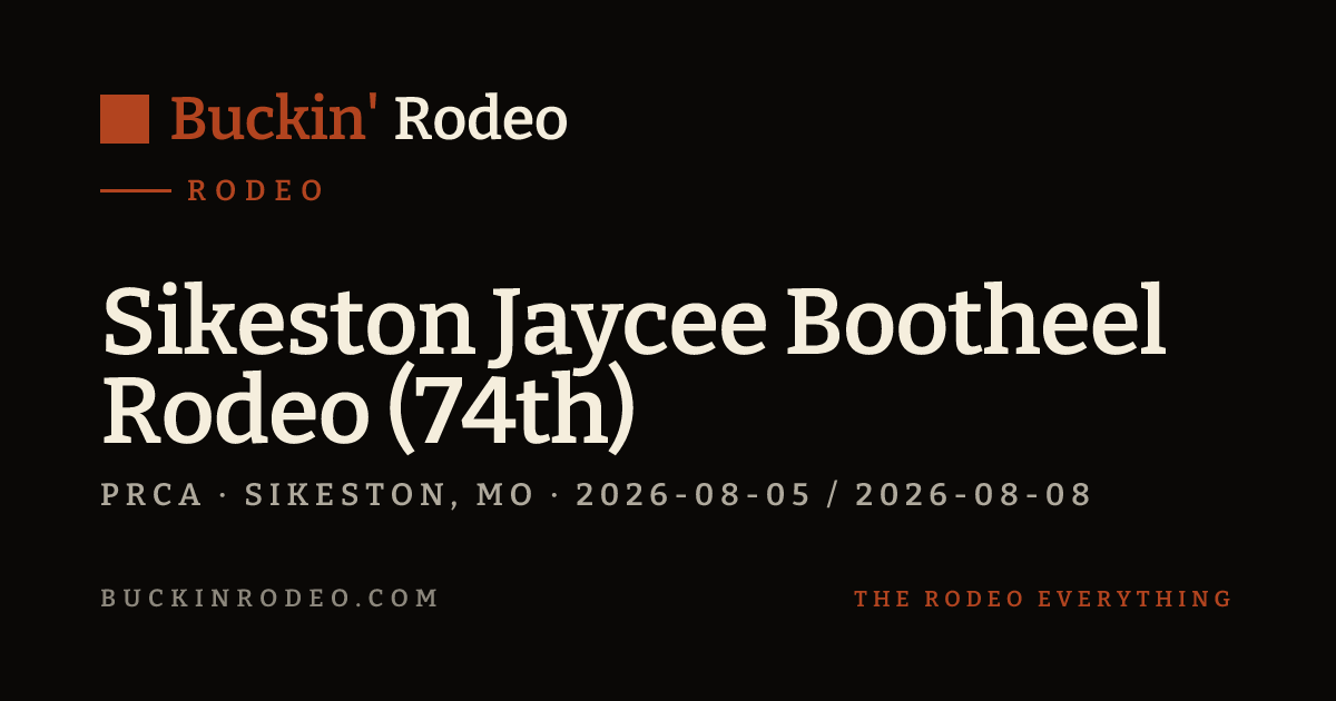 Sikeston Jaycee Bootheel Rodeo (74th) 2026 — Schedule & Tickets ...