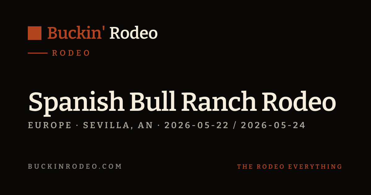 Spanish Bull Ranch Rodeo 2026 Results · Buckin' Rodeo