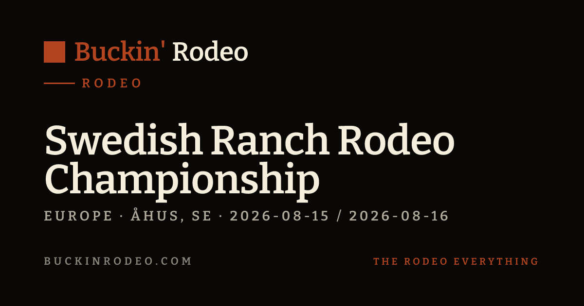 Prca Rodeo Swedish Ranch Rodeo Championship 2026 Results · Buckin' Rodeo